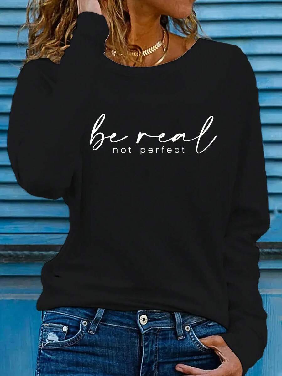 Everyday Comfort Women's 'BE REAL NOT PERFECT' Letter Print Long Sleeve T-Shirt - Casual Crew Neck Top, Light Beige, Polyester, Machine Washable - Perfect For Spring And Autumn, Comfortable Everyday T-Shirt|Graphic T-Shirt|Polyester Fabric 2025 - 黑色 - 查看 1