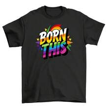 Pride_65 - Born This Way, Funny T-Shirt, Unisex Design. Celebrate Your Fabulousn - 款式2 - 查看 1