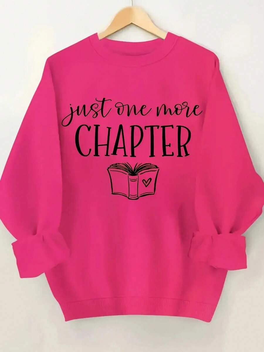 2025[Bright Pink Book Lover Sweatshirt] Soft Stretch Polyester Bright Pink "Just ONE MORE CHAPTER" Book Lover Graphic Crew Neck Sweatshirt| Casual Regular Length Pullover For Women, Autumn/Winter Casual Attire, Cozy Autumn Apparel, Playful Print, Durable FabricSoft And Breathable - 玫紅色 - 查看 1
