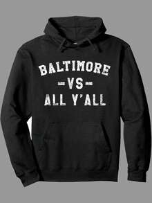 Baltimore Vs All Y'all" Hoodie - Casual Cotton Blend Pullover With  Pocket, Long Sleeve, Stretch Fabric, Perfect For Casual Attire,Fall Hoodies,Men's Fall Clothes,Street Wear,Halloween,Mens Hoodies,Y2k Clothes,Jesus Hoodie,Thanksgiving Day,Nightmare Before Christmas,Christmas - 黑色 - 查看 1