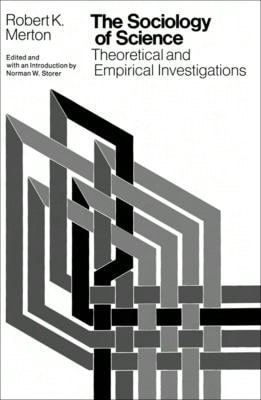 Pre-Owned The Sociology Of Science: Theoretical And Empirical Investigations (Paperback) By Robert K Merton