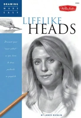Pre-Owned Lifelike Heads: Discover Your Inner Artist As You Learn To Draw Portraits In Graphite (Paperback) By Lance Richlin