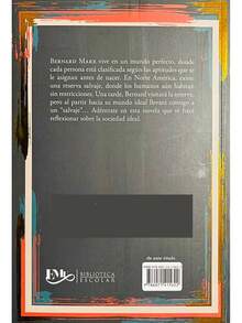 Autor: Aldous Huxley  Colección: Biblioteca Escolar. (Síntesis Del Libro) Edad: + 12 años. Género: Literatura Universal.  Formato: Pasta Blanda Páginas: 95 Medidas: 21 cm x 14 cm. Peso: 127 g.  Código: 9786071415622.     Síntesis del libro - Con Guía de Trabajo – Preguntas De Comprensión Lectora - con Ejercicios y Actividades Didácticas. – Para jóvenes de 12 años en adelante. Bernard Marx vive en un mundo perfecto, donde cada persona está clasificada según las aptitudes que se le asignan antes de nacer.  En Norte América, existe una reserva salvaje, donde los humanos aún habitan sin restricciones. Una tarde, Bernard visitará la reserva, pero al partir hacia su mundo ideal llevará consigo a un salvaje, Adéntrate en esta novela que te hará reflexionar sobre la sociedad ideal. ALDOUS HUXLEY, novelista y ensayista inglés,. - Libro único - Ver 2