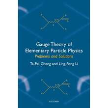 Gauge Theory Of Elementary Particle Physics: Problems And Solutions (Paperback) By Ta-Pei Cheng, Ling-Fong Li - Single Book - View 3