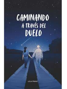 Caminando a través del Duelo - Libro único - Ver 3
