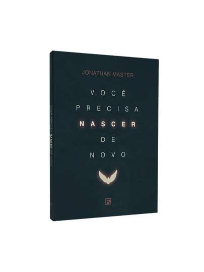 Livro Você Precisa Nascer de Novo | Jonathan Master