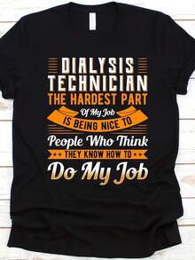 Dialysis Technician The Hardest Part Of My Job Shirt, Renal Dialysis Technician, Kidney Design, Hemodialysis Technician, Dialysis Technician - Style 7 - View 1