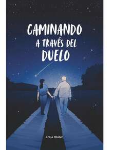 Caminando a través del Duelo - Libro único - Ver 5