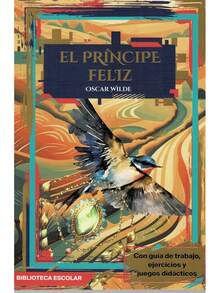 El Príncipe Feliz  Autor: Oscar Wilde  Colección: Biblioteca Escolar. (Síntesis Del Libro) Edad: + 12 años. Género: Literatura Universal.  Formato: Pasta Blanda Páginas: 95 Medidas: 21 cm x 14 cm. Peso: 127 g.  Código: 9786071415486.     Síntesis del libro - Con Guía de Trabajo – Preguntas De Comprensión Lectora - con Ejercicios y Actividades Didácticas. – Para jóvenes de 12 años en adelante. En lo alto de una columna, se encuentra la estatua de un príncipe que observa todo lo que ocurre en la ciudad.  Una golondrina que se ha quedado atrás en la migración por el invierno nota que la estatua llora por las injusticias que ocurren ante sus ojos.  Entonces, el príncipe pide a la golondrina que le quite todas las joyas que adornan su cuerpo y que se las entregue a las personas necesitadas de la ciudad.  Poco a poco, los destinos de ambos personajes se van entrelazando en una historia conmovedora que ejemplifica las recompensas de la generosidad y la amistad. - Libro único - Ver 3