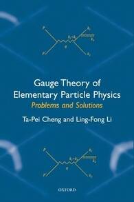 Gauge Theory Of Elementary Particle Physics: Problems And Solutions (Paperback) By Ta-Pei Cheng, Ling-Fong Li - Single Book - View 1