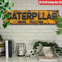 2D Flat, 1pc For CATERPILLAR  Tractors Metal Wall Decor Sign - Vintage Farmhouse Garage Decoration, Industrial Rustic Plaques For Tractor Enthusiasts, For Man Cave, Workshop - Heavy Machinery Themed Gift For Dad, Farmer (No Wiring Needed), Tractor Decor, Distressed Signage, 2D Flat - 彩色 - 查看 8