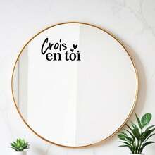 Adhesivo de espejo con afirmación positiva en francés <<Cree en ti mismo» (1 pieza) - Vinilo electrostático reutilizable para puertas de cristal, ventanas, portátiles y decoración del hogar. Diseño fácil de pegar y despegar.