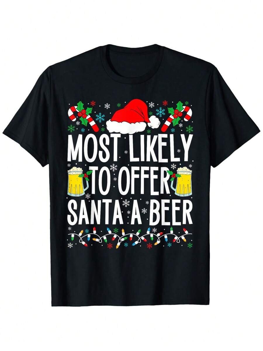 Funny Christmas T-Shirt - "Most Likely To Offer Santa A Beer" Graphic Tee With Santa Hat & Beer Mug Design - Lightweight, Washable, Regular Fit For Casual & Outdoor Wear - Perfect For Holidays, Parties, And Everyday Fun, Christmas Shirts Thanksgiving Turkey Shirt Men Funny Christmas Shirt Men Moisture Wicking T Shirt Sarcastic Mens T Shirt Gift Dear Santa I Can Explain Shirt - 黑4 - 查看 1