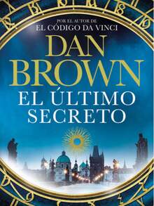 LIBRO EL ULTIMO SECRETO DAN BROWN libro novela thriller misterio conspiración narrativa contemporánea autor bestseller lectura recomendada historia investigación suspenso literatura moderna - Libro único - Ver 1
