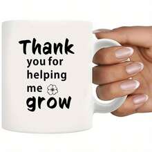 1pc 11-Ounce Ceramic Mug: A Coffee Cup, Milk Tea Cup & Hot Cup With Thank You Helping Me Grow Print – A Heartwarming Teacher's Day, Thanksgiving, Or Everyday Gratitude, Thanksgiving - 1pc - View 5