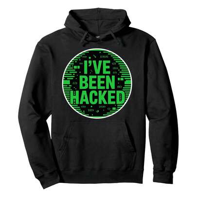 Sudadera con capucha de talla grande para mujer, de algodón puro, de estilo casual, de manga larga, para otoño e invierno, con diseño de "I've Been Hacked Cybersecurity Programmer Tech"