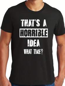 Big Guys Rule Funny Big And Tall That's A Horrible Idea T-Shirt - 款式15 - 查看 1