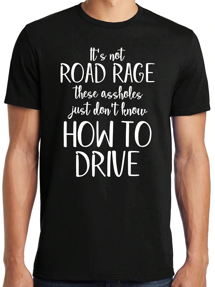 Big Guys Rule Funny Big And Tall It's Not Road Rage T-Shirt - Style 24 - View 1