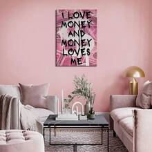 Arte de pared en lienzo con cita de dinero, rosa, funky, preppy, decoración de pared motivacional, imagen de Amo el dinero y el dinero me, póster impreso para dormitorio, oficina, sala de estar, decoración del hogar, listo para colgar - transparente - Ver 5