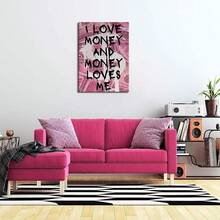 Arte de pared en lienzo con cita de dinero, rosa, funky, preppy, decoración de pared motivacional, imagen de Amo el dinero y el dinero me, póster impreso para dormitorio, oficina, sala de estar, decoración del hogar, listo para colgar - transparente - Ver 6