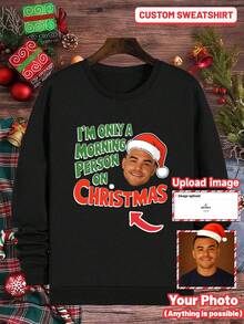 Personalized Custom Christmas Hat Sweatshirt, Funny "I Only Get Up On Christmas Morning" Print Crew Neck Sweatshirt, Christmas Gift For Friends And Family, Plus Size - Black - View 2