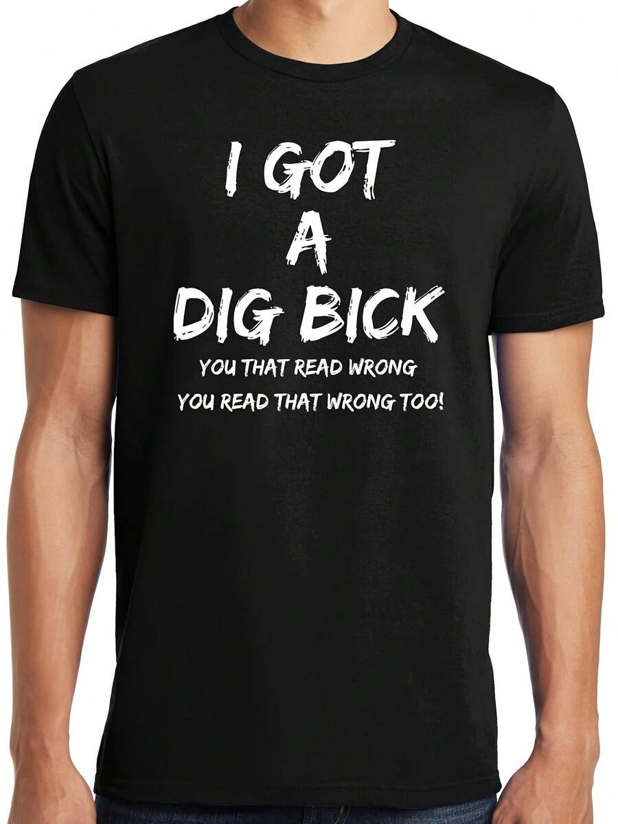 Big Guys Rule Funny Big And Tall I Got A Dig Bick T-Shirt - 款式23 - 查看 1