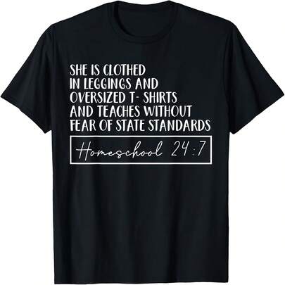 She Is Clothed In Leggings And Oversized Homeschool 24;7 T-Shirt All Season 220g Cotton Single Sided Printed Crew Neck Short Sleeve T Shirt