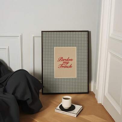 1pc Frameless Pardon My French Plaid Print Wall Art, Vintage French Country Typography Poster, Retro Chic Home Decor For Living Room, Bedroom & Dorm | Whimsical Gift For Francophiles