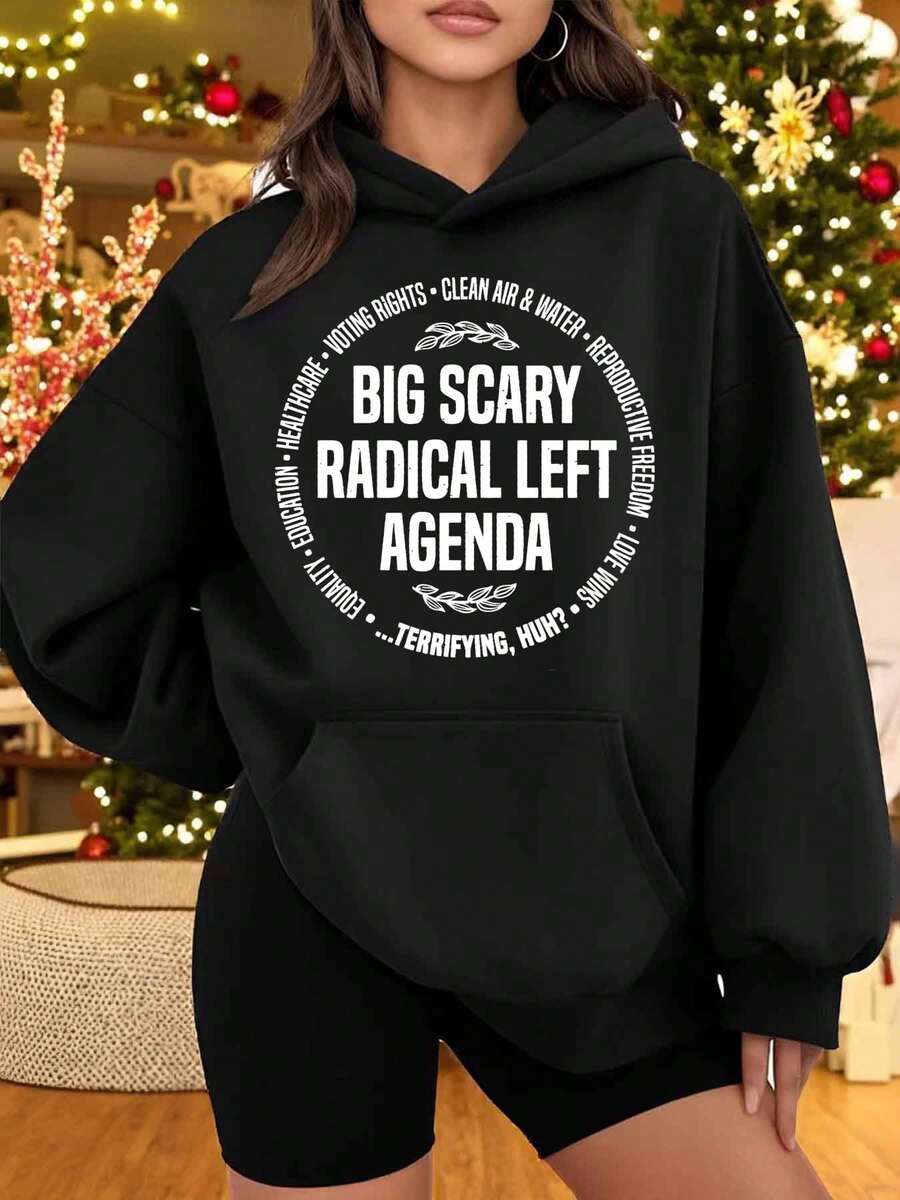 Big Scary Radical Left Agenda Hoodie - Funny Political Statement Sweatshirt For Women, Christmas Holiday Gift, Black Oversized Pullover With Bold Slogan , Perfect For Festive Season And Social Commentary Wear - 黑色 - 查看 1