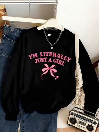 Teen Girl Letter And Bow Pattern'IM LITERALLY JUST A GIRL.' Printed Pattern Casual Hooded Sweatshirt. Suitable For Spring And Autumn Seasons. Suitable For Students To Wear When Shopping, Traveling Or Attending Parties.