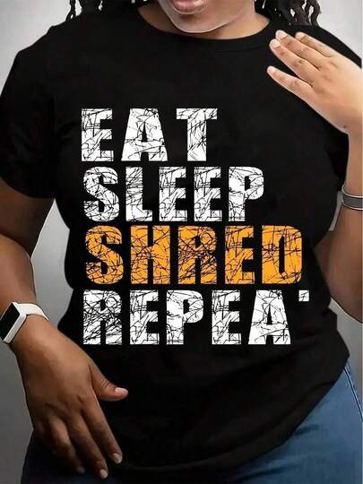 Nuevo producto Camiseta de mujer 100% algodón Eat Sleep Shred Repeat - Suave y ligera, cuello redondo, camiseta casual de manga corta, moda de verano, camisetas impresas para mujeres, sueltas y cómodas
