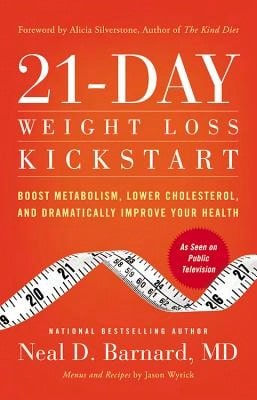21-Day Weight Loss Kickstart: Boost Metabolism, Lower Cholesterol, And Dramatically Improve Your (Paperback) By Neal D Barnard MD - 單本 - 查看 1