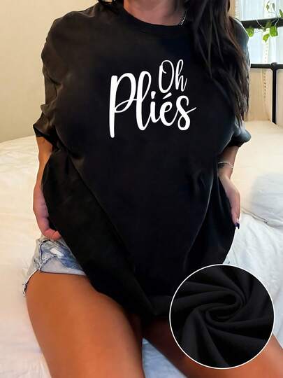 La frase Oh Pliés expresa amor por la danza y el movimiento de ballet transmitiendo elegancia energía y confianza ideal para mujeres apasionadas por el arte del cuerpo camisetas de mujer 100% algodón corte moderno cómodo para uso diario