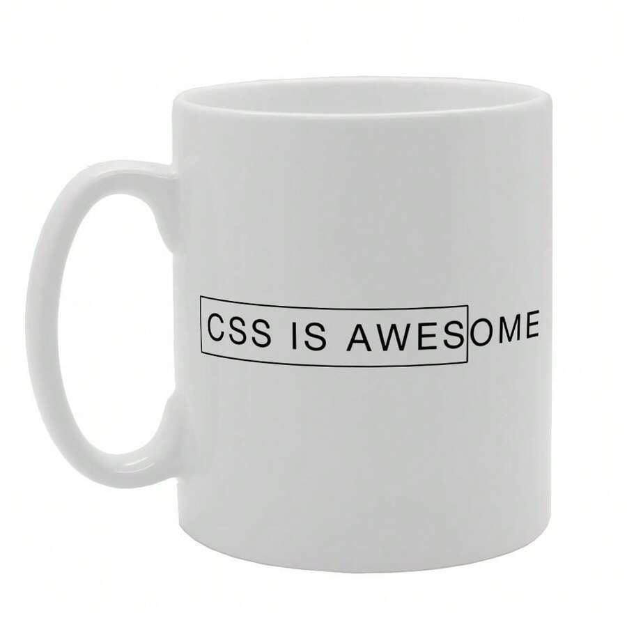 Coralgraph Css Is Awesome Printed Tea Coffee Ceramic - Funny Printed Coffee Mug - Great Gift Idea MG1450 - White - View 1