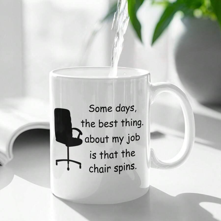 Funny Coffee Mugs The Best Things About My Job Are Chair Swivels, Sarcastic Mugs, Gifts For Co-Workers, Funny Gifts, Office Gift Ideas, Playful Text Mug,Suitable For Home And Office,Thanks Giving Day,Birthday&Christmas Gift For Women Men Friends,White 11 Oz - White - View 1