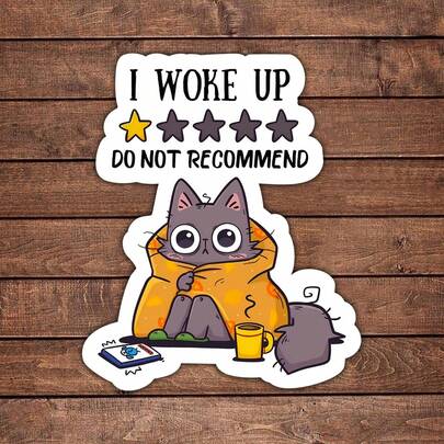 1PC I Woke Up, Do Not Recommend Sticker For Laptops, Water Bottles, Notebooks, Compatible With IPad, And Cups, Relatable Morning Mood For Students, Teachers, And Sleep-Deprived Humans Who Run On Sarcasm And Caffeine, Perfect Gift For Anyone Who's Awake Against Their Will