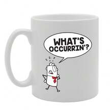 Coralgraph What'S Occurrin? Printed Tea Coffee Ceramic - Funny Printed Coffee Mug - Great Gift Idea MG3436 - White - View 1