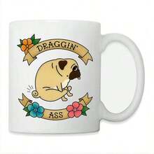 Pug In A Circle With Flowers And Text 'Draggin' Coffe Coffee Mug 11oz - trắng - Xem 1
