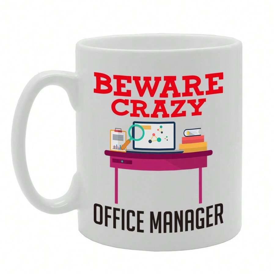 Coralgraph Beware Crazy Office Manager Printed Tea Coffee Ceramic - Funny Printed Coffee Mug - Great Gift Idea MG4465 - White - View 1