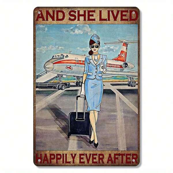 1pc Vintage Flight Attendant Tin Sign, 8x12inch Iron Wall Art, "And She Lived Happily Ever After" Home Decor, Air Stewardess Poster For Living Room, Bar, Cafe, Door, Fence, Iron Net Decoration.