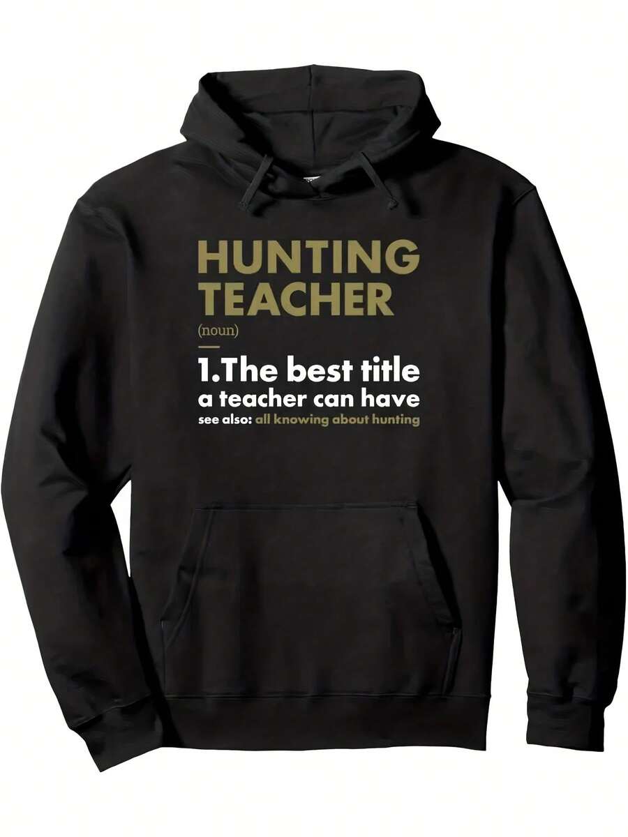 Men's Hunting Teacher Graphic Hooded Sweatshirt - Funny  Best Title Ever  Slogan, Black With Golden Lettering, Comfortable Casual Pullover Hoodie For Outdoor Educators & Hunting Instructors, Machine Washable - Phong cách 10 - Xem 1