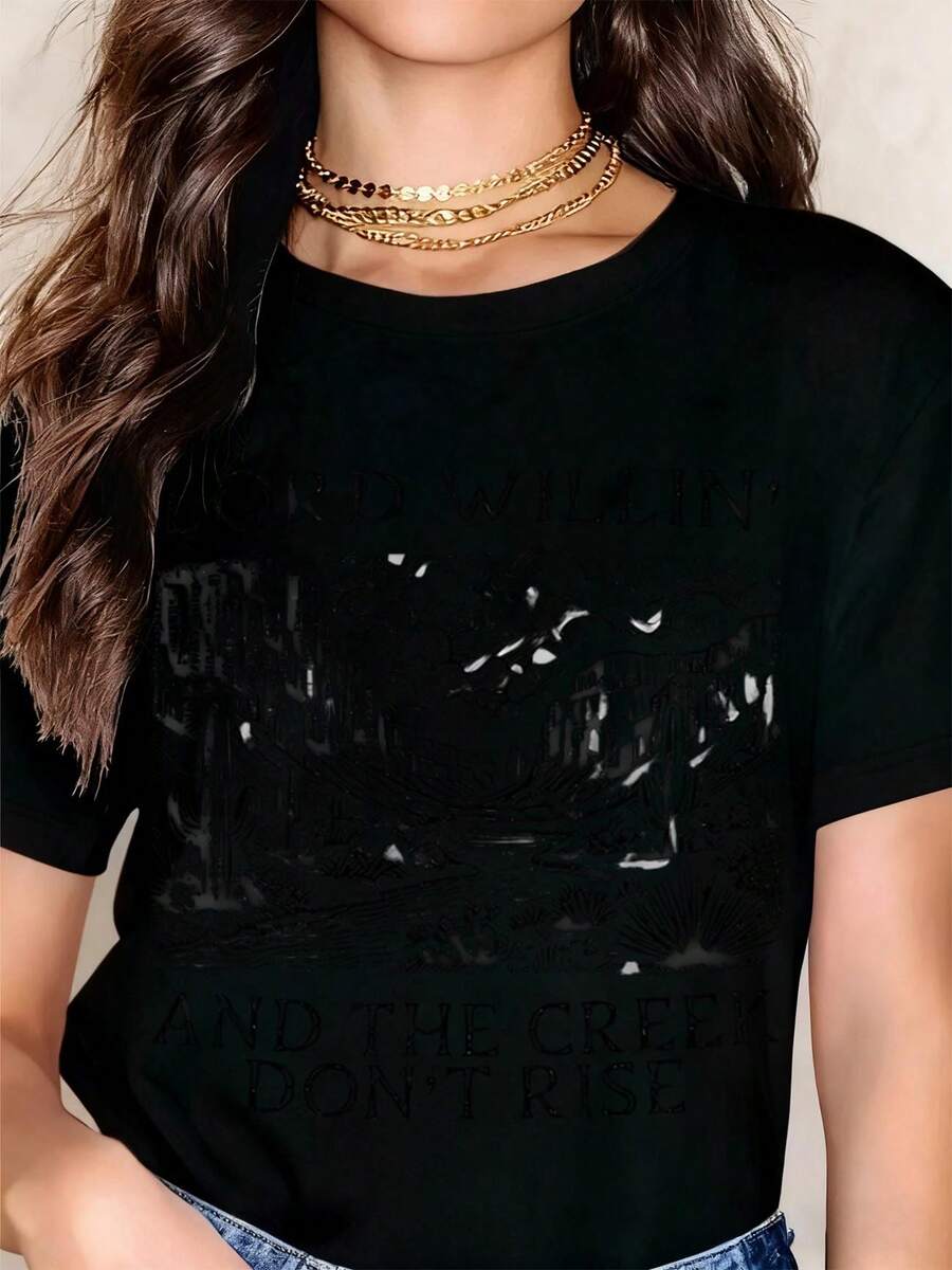 Lord Willin And The Creek Don't Rise Black Graphic T Shirt Women Fashion Streetwear Casual Top Short Sleeve Tee Shirt - 黑色 - 查看 1