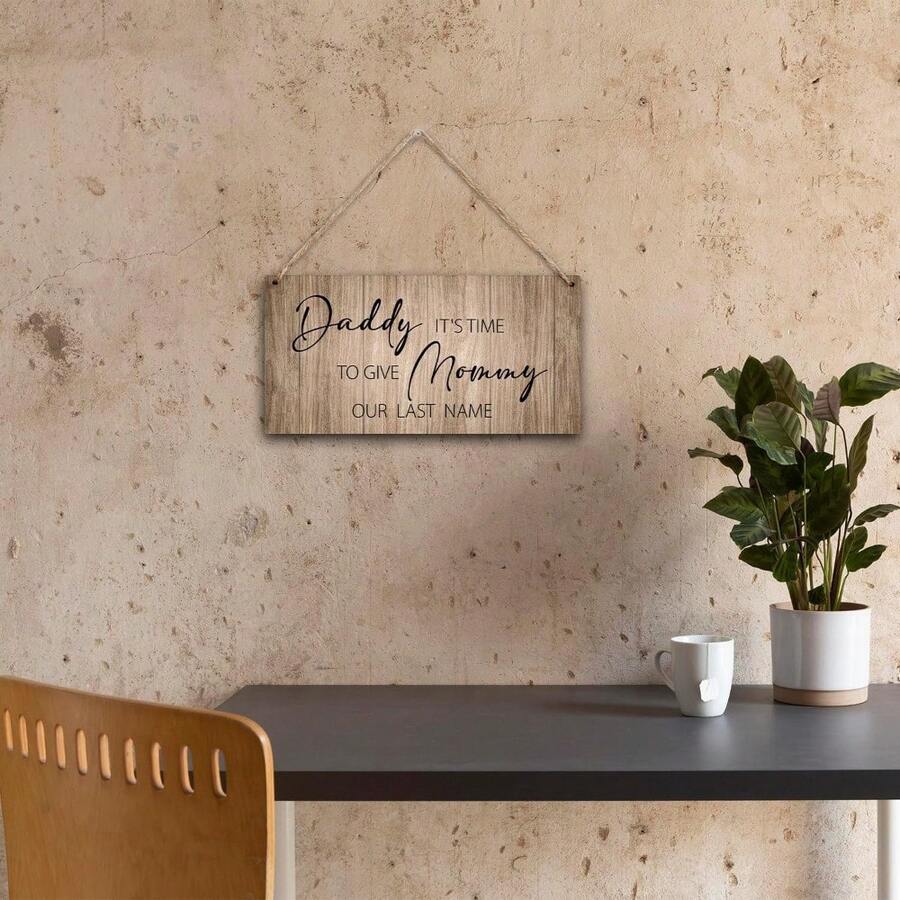 1 pieza Letrero de boda, placa de puerta principal de madera rústica, decoración de pared, es hora de que papá le dé a mamá nuestro apellido, regalo de soporte para anillos, porche, patio, casa de campo, cartel de madera colgante para exteriores - Multicolor - Ver 1