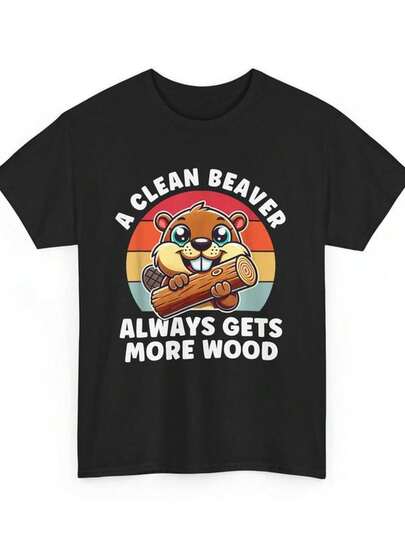 Clean Beaver Alwa Ge More Wood S1Hirt, Funny Dirty Humor T1EE, Adult Humor T1EE, Gag S1Hirt, Inappropriate S1Hirt, Joke S1Hirt, Gift For Her220G HighQuality Heavy Cotton HirT1 ID1eal For AmeriC1An Ladies Daily Errands, Fall Picnics, And Weekend S1Hopping, A Cozy Gift For F1RIENDS Family, WoM1ens C1Asual Oui, VaC1Ation Layers, Halloween Costume Basics