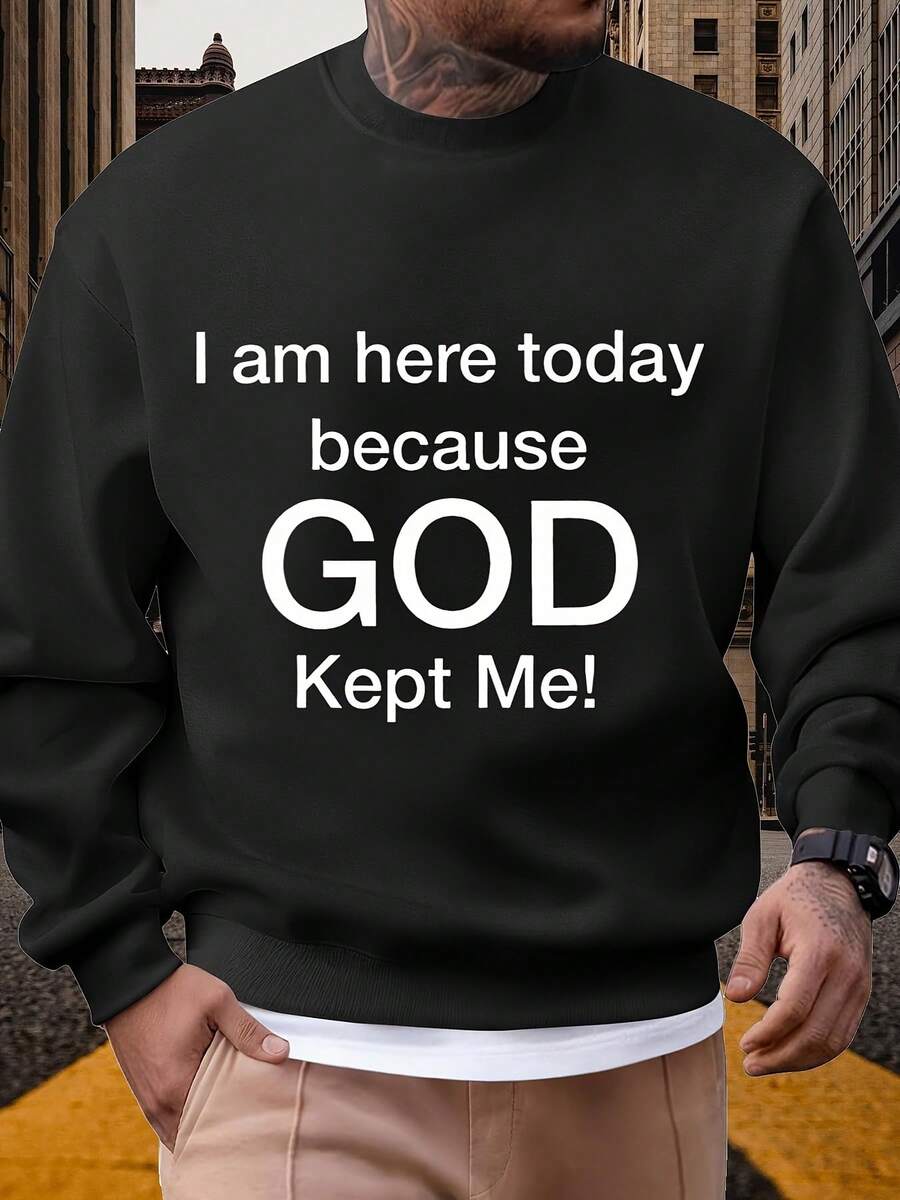 I Am Here Today Because God Kept Me Christian Faith Sweatshirt For Men Women Religious Gift Wearable Statement Apparel Spiritual Motivational Clothing - 黑色 - 查看 1