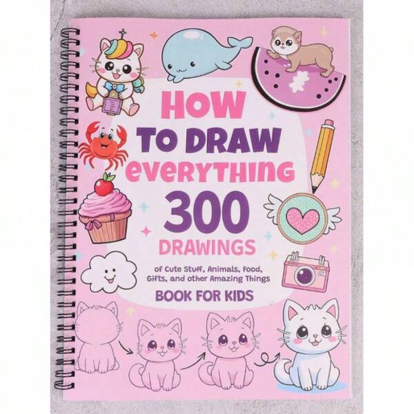 How To Draw Anything For Art Lovers, 300 Cute Things, Animals, Food, Gifts With Simple Steps, Autumn Theme. Stationery, School Supplies, Drawing And Painting Materials, Christmas
