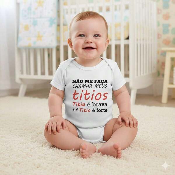 Body Divertido Bebê Frase Engraçada Não Me Faça Chamar Meus Titios Presente Fofo Tamanhos P M G