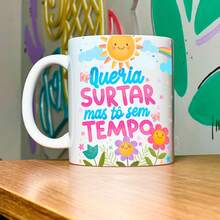 JPS INFO Caneca Divertida Vibes - Queria surtar mas tô sem tempo - M2