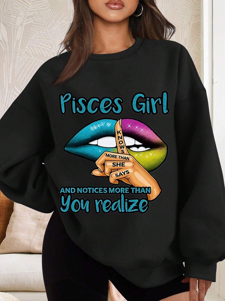 Pisces Girl Knows More Than She Says And Notices More Than You Realize Zodiac Sign Graphic Sweatshirt Women Casual Long Sve Pullover Top Autumn Winter Fashion Streetwear Outfit Set - 黑色 - 查看 1