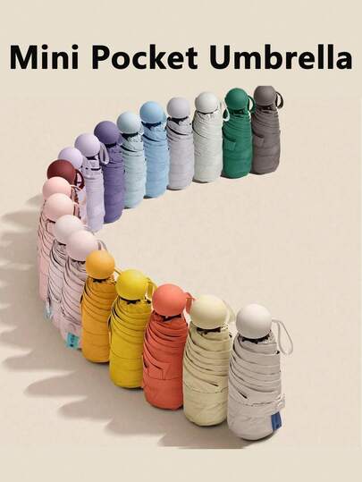 Small Folding Umbrella, Mini Pocket Waterproof Portable Travel Umbrella, Sunshade Umbrella Women Sunscreen UV Sunscreen Umbrella 2 In 1 Mini Six Fold Ultra Light Compact Portable, Mini Travel Umbrella, Compact Portable Sunny And Rainy Dual Purpose Umbrella, Wind Shade, 99% UV Protected, Suitable For Both Men And Women, Durable Structure, Sunscreen And Rainproof